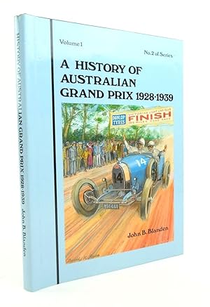 Imagen del vendedor de A HISTORY OF THE AUSTRALIAN GRAND PRIX VOLUME 1 1928-1939 a la venta por Stella & Rose's Books, PBFA