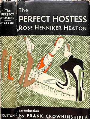 "The Perfect Hostess" 1936 HEATON, Rose Henniker