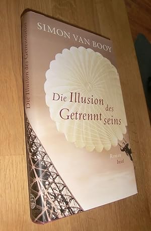 Bild des Verkufers fr Die Illusion des Getrenntseins zum Verkauf von Dipl.-Inform. Gerd Suelmann