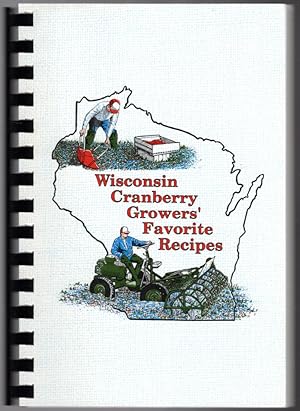 Immagine del venditore per Wisconsin Cranberry Growers' Favorite Recipes venduto da Lake Country Books and More