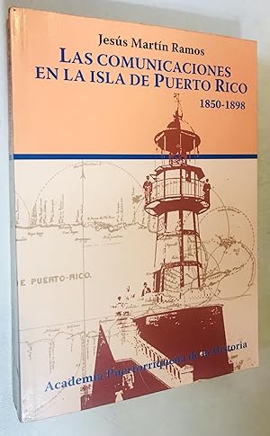 Seller image for Las comunicaciones en la isla de Puerto Rico: 1850-1898 for sale by Once Upon A Time