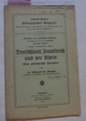 Bild des Verkufers fr Deutschland, Frankreich und der Rhein. Eine geschichtliche Parallele. ("Friedrich Mann`s Pdagogischews Magazin", Heft 1062) zum Verkauf von Versandantiquariat Dr. Wolfgang Ru