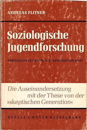 Bild des Verkufers fr Soziologische Jugendforschung : Darstellung u. Kritik aus pdagog. Sicht. Anthropologie und Erziehung ; 7 zum Verkauf von Schrmann und Kiewning GbR