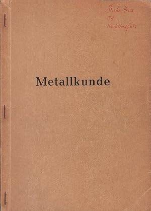 Bild des Verkufers fr Metallkunde. Wilhelm Hofmann ; Otto Schmitz / Bcher der Technik : Notdr. zum Verkauf von Schrmann und Kiewning GbR