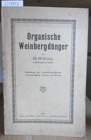 Bild des Verkufers fr Organische Weinbergdnger. zum Verkauf von Versandantiquariat Trffelschwein