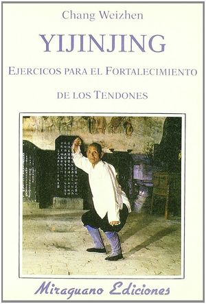 Imagen del vendedor de YIJINJING. EJERCICIOS PARA EL FORTALECIMIENTO DE TENDONES a la venta por Librera Circus