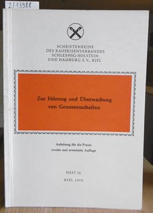 Bild des Verkufers fr Zur Fhrung und berwachung von Genossenschaften. Anleitung fr die Praxis. 2.,erw.Aufl., zum Verkauf von Versandantiquariat Trffelschwein