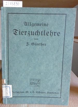 Bild des Verkufers fr Allgemeine Tierzuchtlehre. zum Verkauf von Versandantiquariat Trffelschwein