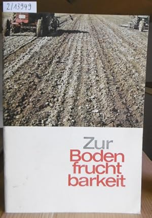 Bild des Verkufers fr Zur Bodenfruchtbarkeit. Hrsg. v.d. Landwirtschaftlichen Abteilung der Thomasphosphatfabriken. 7.Aufl., zum Verkauf von Versandantiquariat Trffelschwein