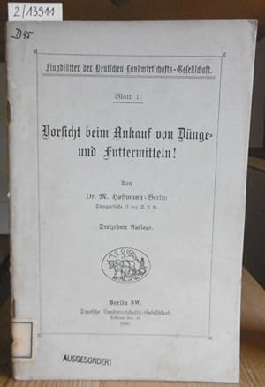 Seller image for Vorsicht beim Ankauf von Dnge- und Futtermitteln! 13.Aufl., for sale by Versandantiquariat Trffelschwein