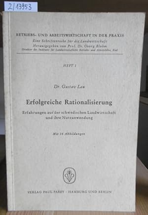 Seller image for Erfolgreiche Rationalisierung. Erfahrungen aus der schwedischen Landwirtschaft und ihre Nutzanwendung. for sale by Versandantiquariat Trffelschwein