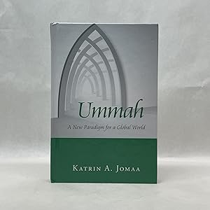 UMMAH: A NEW PARADIGM FOR A GLOBAL WORLD