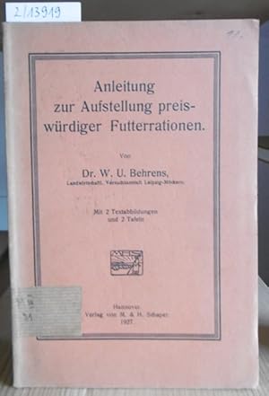 Bild des Verkufers fr Anleitung zur Aufstellung preiswrdiger Futterrationen. zum Verkauf von Versandantiquariat Trffelschwein