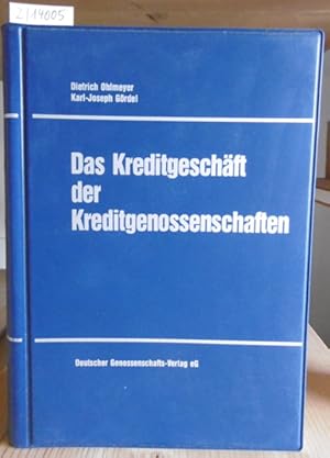 Imagen del vendedor de Das Kreditgeschft der Kreditgenossenschaften. 6.,neubearb.u.erw.Aufl., a la venta por Versandantiquariat Trffelschwein