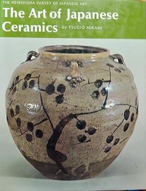 Bild des Verkufers fr The Art of Japanese Ceramics zum Verkauf von Basket Case Books