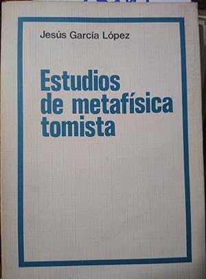 ESTUDIOS DE METAFÍSICA TOMISTA