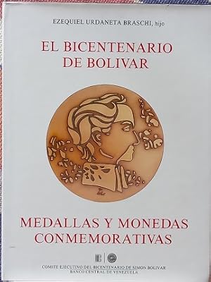 El Bicentenario de Bolivar: Medallas y Monedas Conmemorativas