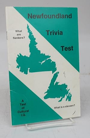 Newfoundland Trivia Test: A Test of Cultural I.Q.