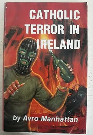 Bild des Verkufers fr Catholic Terror in Ireland zum Verkauf von Charles Vivian Art & Antiques