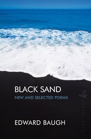 Immagine del venditore per Black Sand : New and Selected Poems venduto da GreatBookPrices