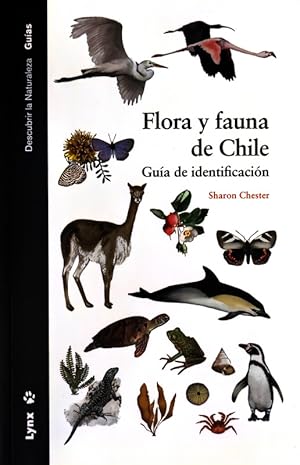 Seller image for Flora y fauna de Chile. Guia de identificacion for sale by LIBRERIA LEA+