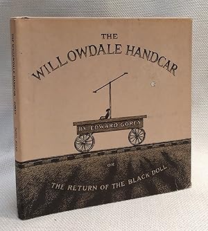 The Willowdale Handcar or The Return of the Black Doll