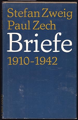 Bild des Verkufers fr Stefan Zweig. Paul Zech. Briefe 1910 - 1942. zum Verkauf von Graphem. Kunst- und Buchantiquariat