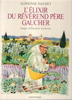 L'élixir du Révérend père Gaucher suivi de - Les Sauterelles