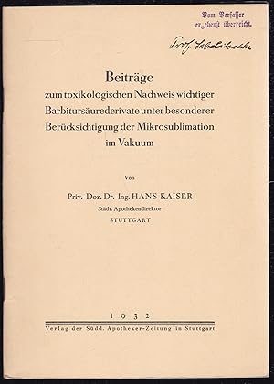 Bild des Verkufers fr Beitrge zum toxikologischen Nachweis wichtiger Barbiturderivate unter besonderer Bercksichtigung der Mikrosublimation im Vakuum zum Verkauf von Graphem. Kunst- und Buchantiquariat