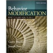 Seller image for Behavior Modification: What It Is and How To Do It, Tenth Edition for sale by eCampus