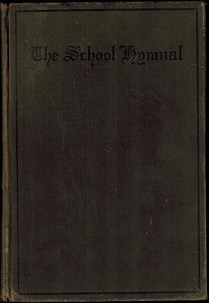 The School Hymnal: A Book of Worship for Young People