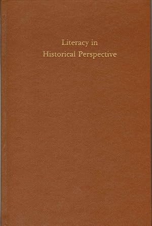 Image du vendeur pour LITERACY IN HISTORICAL PERSPECTIVE mis en vente par The Avocado Pit