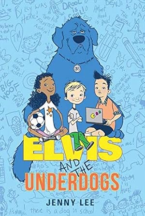 Seller image for Elvis and the Underdogs (Elvis and the Underdogs, 1) for sale by Reliant Bookstore