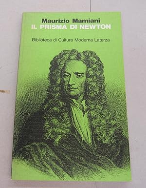 Il Prisma di Newton; I Meccaniksmi dell'invenzione scientifica