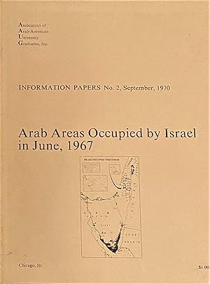 Bild des Verkufers fr Arab Areas Occupied by Israel in June, 1967. Information Papers No 2, September 1970. zum Verkauf von Brooks Books