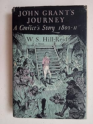 Seller image for John Grant's Journey - A Convict's Story 1803-11 for sale by best books