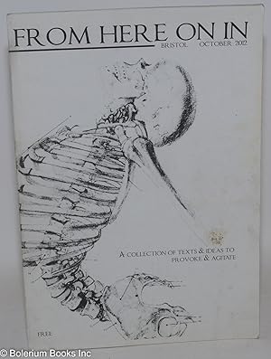 Imagen del vendedor de From here on in; a collection of texts & ideas to provoke and agitate, October 2012 a la venta por Bolerium Books Inc.