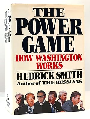 Seller image for THE POWER GAME - HOW WASHINGTON WORKS How Washington Works for sale by Rare Book Cellar