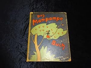 Das Mampampe-Buch. Für Thomas Abeking von seinem Vater.