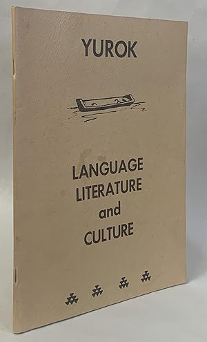 Yurok Language, Literature and Culture (Third edition)