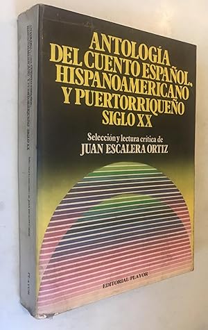 Immagine del venditore per Antologia del Cuento Espanol Hispanoamericano y Puertorriqueno siglo XX venduto da Once Upon A Time