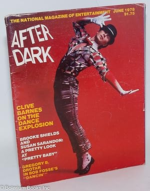 Seller image for After Dark: the national magazine of entertainment; vol. 11, #2 June 1978; Brooke Shields & Susan Sarandon "Pretty Baby" for sale by Bolerium Books Inc.