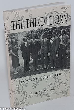 The Third Thorn: A Collection of Recollections