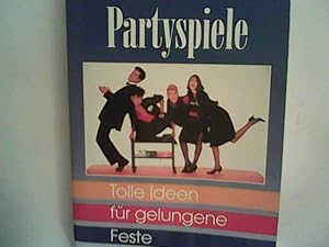 Seller image for Partyspiele - Tolle Ideen fr gelungene Feste for sale by ANTIQUARIAT FRDEBUCH Inh.Michael Simon