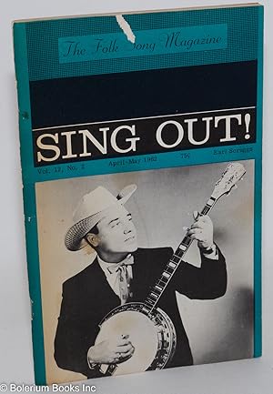 Sing out! the folk song magazine; vol. 12, no. 2, April/May 1962: Earl Scruggs cover story