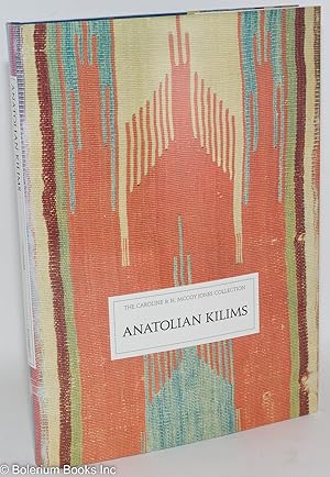 Bild des Verkufers fr Anatolian Kilims: The Caroline & H. McCoy Jones Collection zum Verkauf von Bolerium Books Inc.