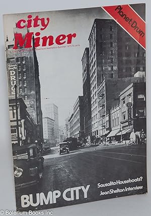 Seller image for City Miner: community.personal adventure; vol. 11, #2, Summer 1977: Bump City & Planet/Drum for sale by Bolerium Books Inc.