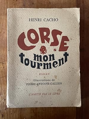 Imagen del vendedor de Corse mon tourment a la venta por Librairie des Possibles