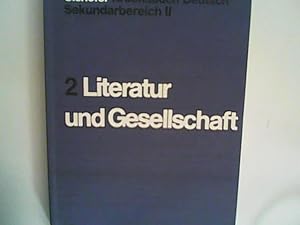Bild des Verkufers fr Arbeitsbuch Deutsch Sekundarbereich II - 2 Literatur und Gesellschaft zum Verkauf von ANTIQUARIAT FRDEBUCH Inh.Michael Simon
