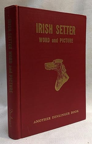 The Irish Setter in Word and Picture